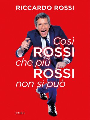 cover image of Così rossi che più rossi non si può